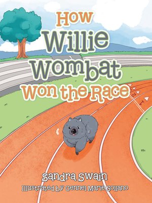 cover image of How Willie Wombat Won the Race